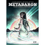 METABARON 08: DRAGONA, LA METAGUARDIANA, de WOODS | portada del libro