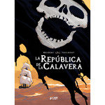 LA REPUBLICA DE LA CALAVERA, de TOULHOAT, RONAN | portada del libro