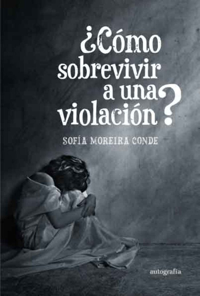 ¿Cómo sobrevivir a una violación?, de Moreira, Sofia | portada del libro