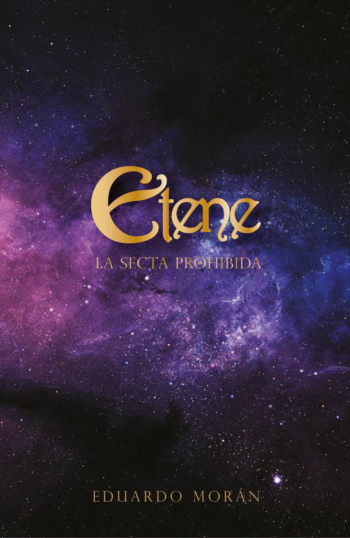 Etene, la secta prohibida, de Morán, Eduardo | portada del libro