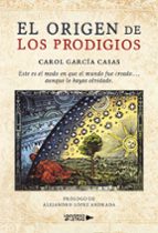 El origen de los prodigios, de CAROL GARCIA CASAS | portada del libro