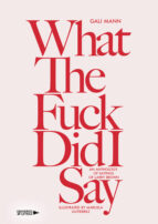 WHAT THE FUCK DID I SAY. AN ANTHOLOGY OF SAYINGS OF LARRY BROWN, de GALIMAN | portada del libro