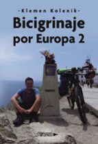 Bicigrinaje por Europa 2, de KLEMEN KOLENIK | portada del libro