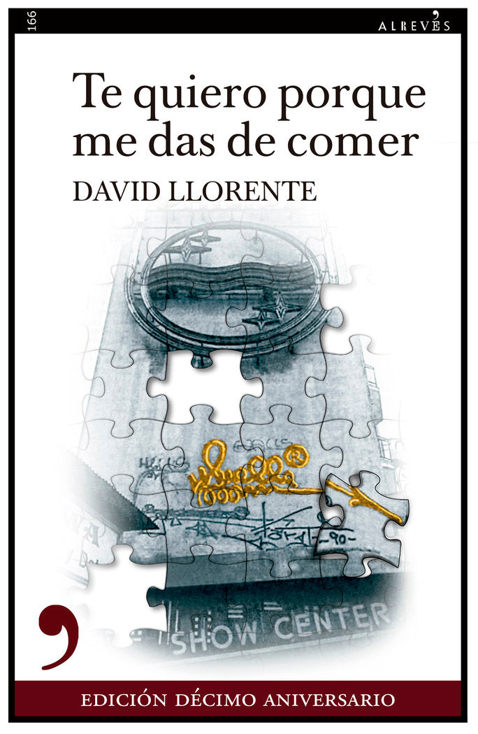 TE QUIERO PORQUE ME DAS DE COMER 10º ANIVERSARIO, de LLORENTE, DAVID | portada del libro
