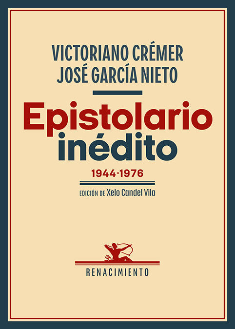 EPISTOLARIO INEDITO (1944-1976), de CREMER ALONSO, VICTORIANO | portada del libro