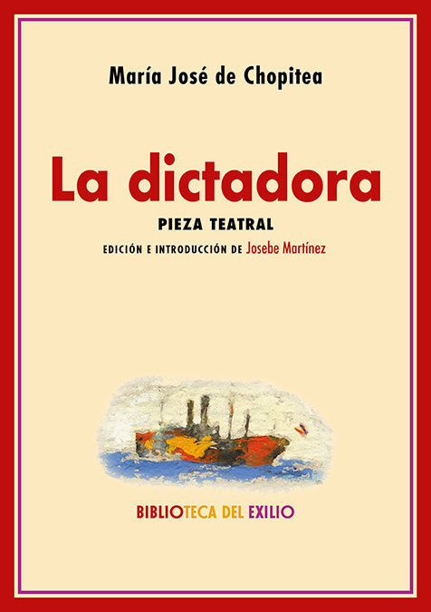 LA DICTADORA, de CHOPITEA, MARIA JOSE DE | portada del libro