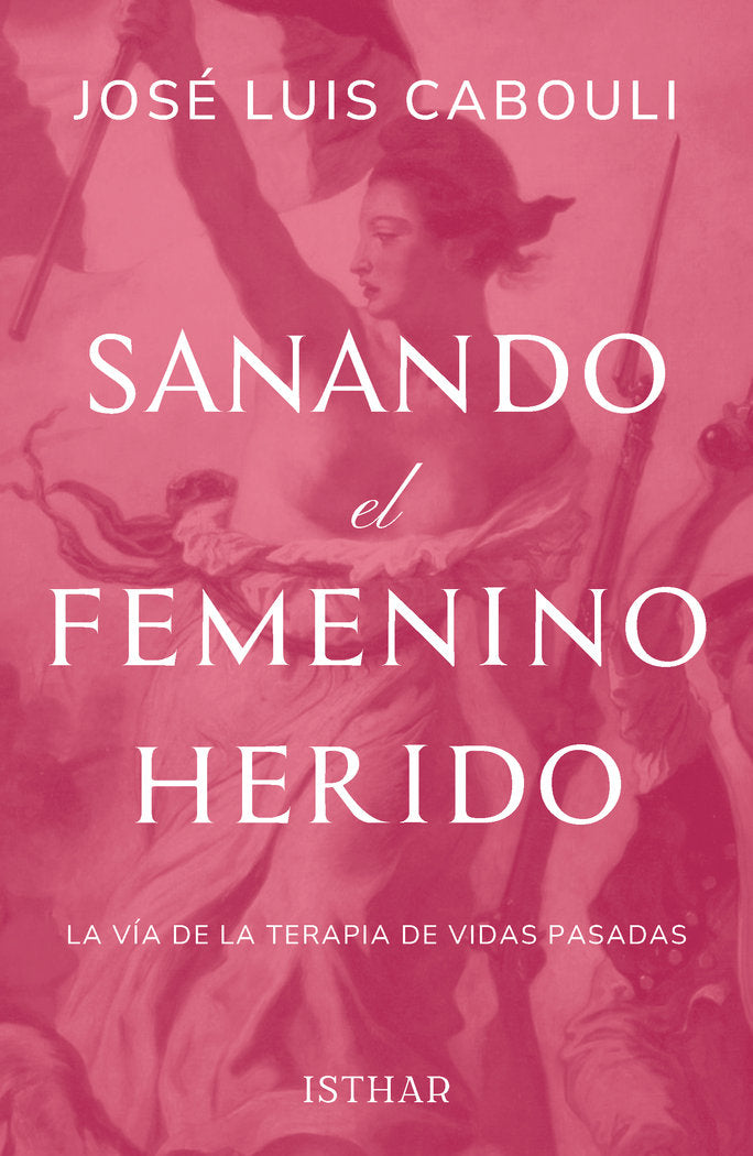 SANANDO EL FEMENINO HERIDO, de CABOULI, JOSE LUIS | portada del libro
