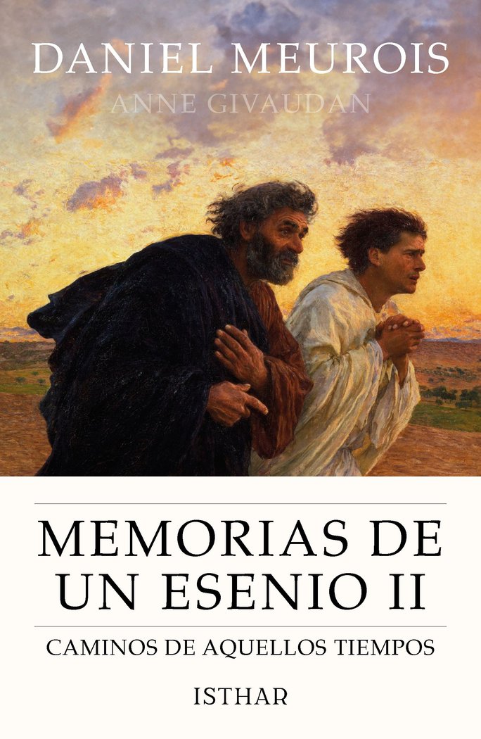 MEMORIAS DE UN ESENIO II: CAMINOS DE AQUELLOS TIEMPOS, de MEUROIS, DANIEL | portada del libro