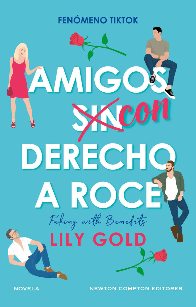 AMIGOS SIN DERECHO A ROCE, de GOLD, LILY | portada del libro