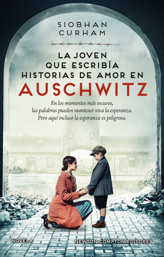 LA JOVEN QUE ESCRIBIA HISTORIAS DE AMOR EN AUSCHWITZ, de CURHAM, SIOBHAN | portada del libro