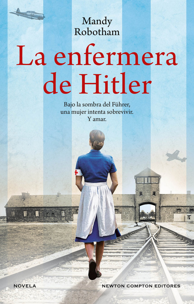 LA ENFERMERA DE HITLER, de ROBOTHAM, MANDY | portada del libro