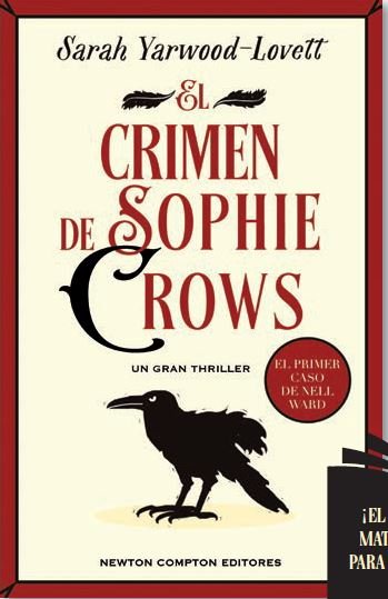 EL CRIMEN DE SOPHIE CROWS, de YARWOOD-LOVETT, SARAH | portada del libro