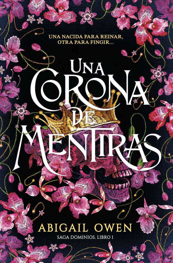 UNA CORONA DE MENTIRAS, de OWEN, ABIGAIL | portada del libro