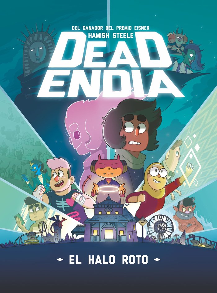 Deadendia: El halo roto, de STEELE, HAMISH | portada del libro