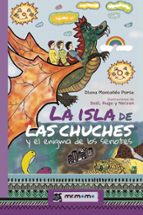 La isla de las chuches y el enigma de los seriotes, de DIANA MONTAÑES PORTA | portada del libro