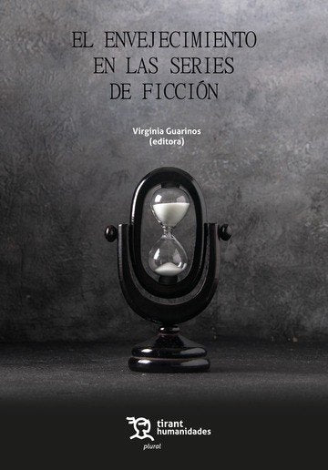 El envejecimiento en las series de ficcion | portada del libro
