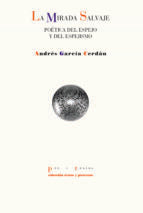 MIRADA SALVAJE, LA, de Andrés García Cerdán | portada del libro