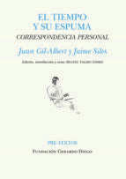 TIEMPO Y SU ESPUMA, EL, de Juan Gil-Albert | portada del libro