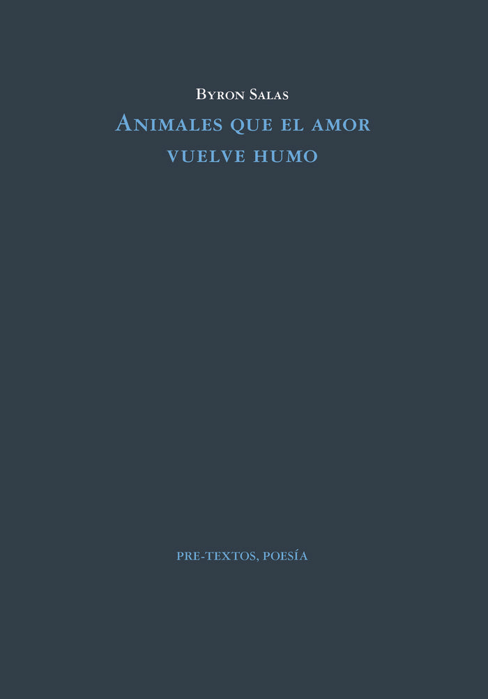 ANIMALES QUE EL AMOR VUELVE HUMO, de SALAS | portada del libro