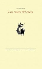 RAÍCES DEL VUELO, LAS, de Bruno Mesa | portada del libro