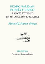 PEDRO SALINAS: POESÍA Y DESEO, de MANUEL J. RAMOS ORTEGA | portada del libro