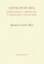 ANTROPOFOBIA, de Ignacio Castro Rey | portada del libro