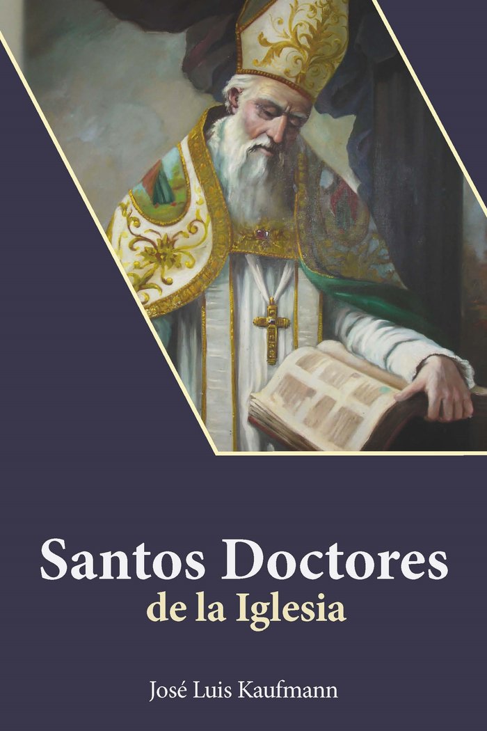 SANTOS DOCTORES DE LA IGLESIA, de KAUFMANN, JOSE LUIS | portada del libro