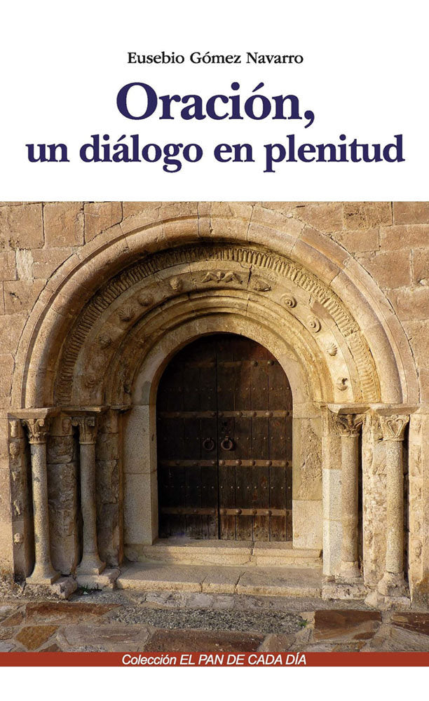 ORACION, UN DIALOGO EN PLENITUD, de GOMEZ NAVARRO | portada del libro