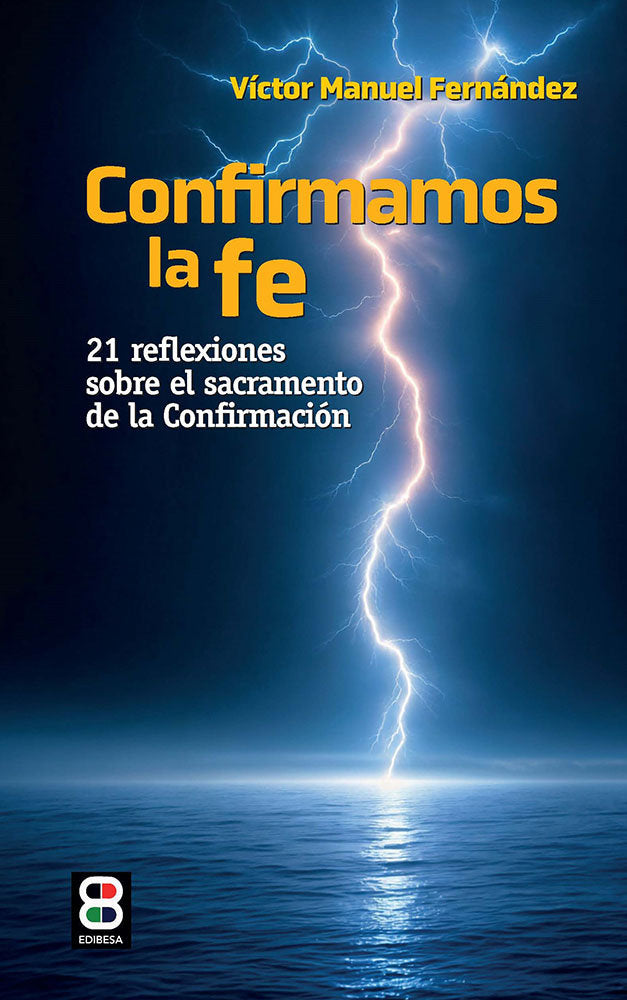 CONFIRMAMOS LA FE, de FERNANDEZ, VICTOR MANUEL | portada del libro