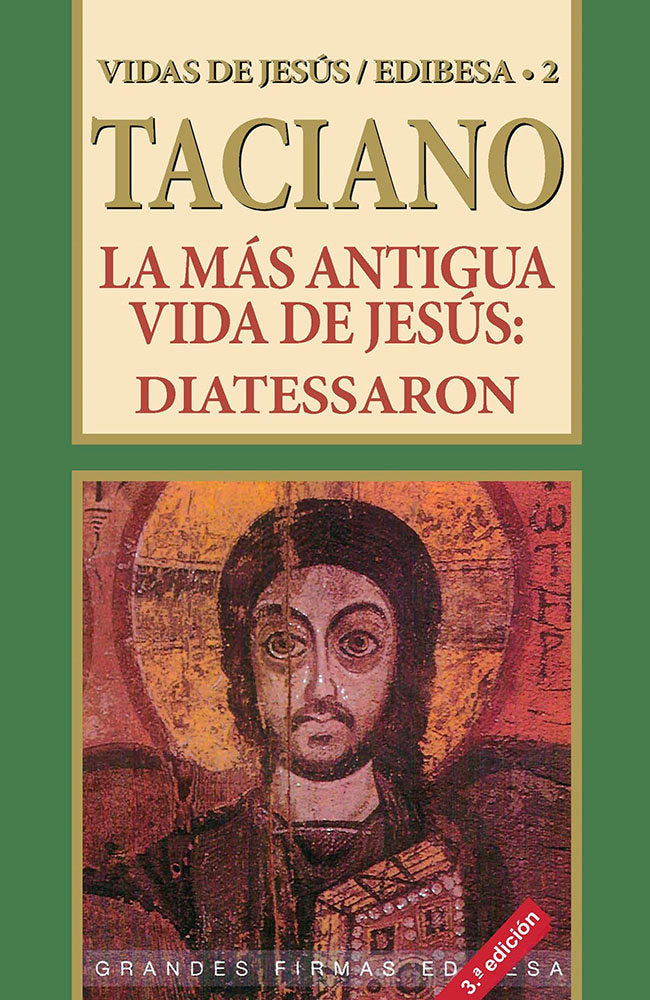 LA MAS ANTIGUA VIDA DE JESUS, de TACIANO | portada del libro