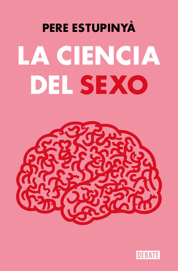 La ciencia del sexo, de PERE ESTUPINY | portada del libro