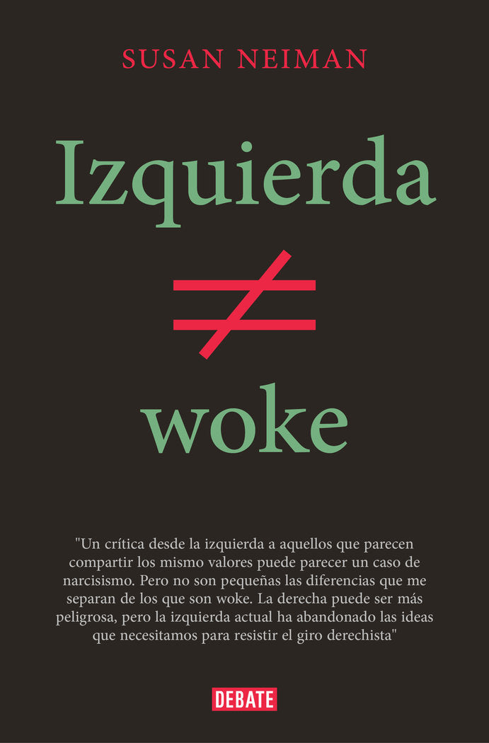 IZQUIERDA NO ES WOKE, de SUSAN NEIMAN | portada del libro