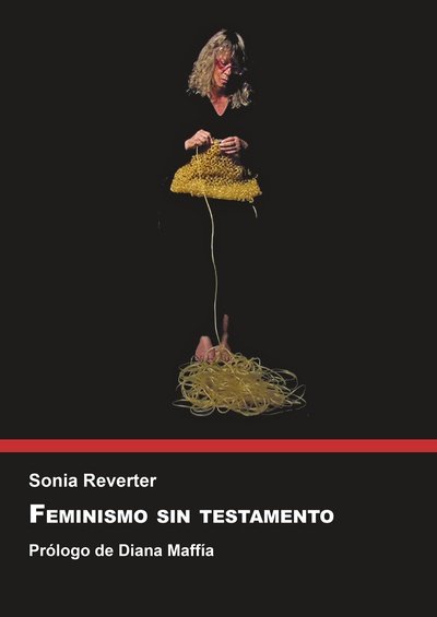 Feminismo sin testamento, de REVERTER BAÑON, SONIA | portada del libro