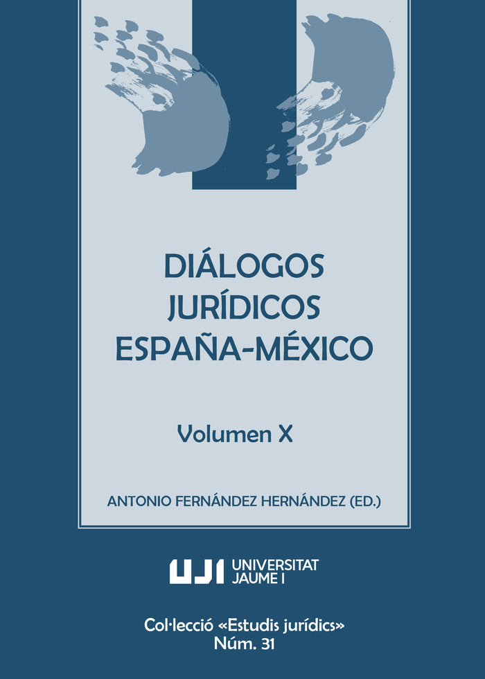 DIALOGOS JURIDICOS ESPAÑA MEXICO VOLUMEN X, de VARIOS AUTORES | portada del libro