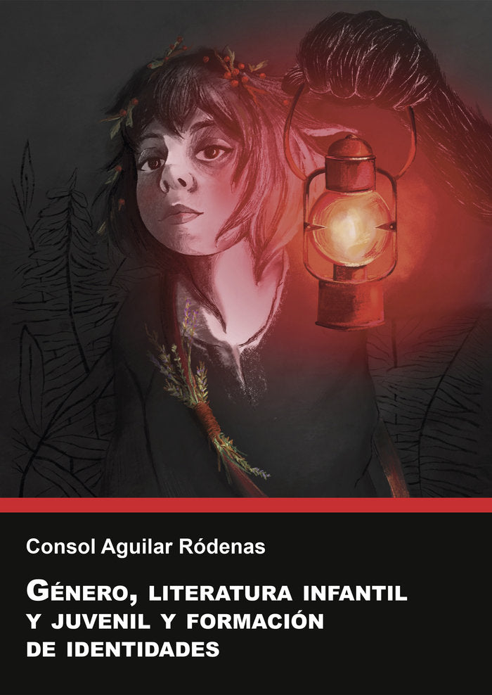 GENERO LITERATURA INFANTIL Y JUVENIL Y FORMACION DE IDENTID, de AGUILAR RÃDENAS, CONSOL | portada del libro