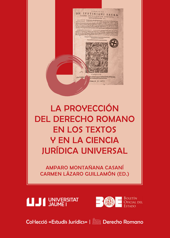 LA PROYECCION DEL DERECHO ROMANO EN LOS TEXTOS Y EN LA CIENC, de VARIOS AUTORES | portada del libro