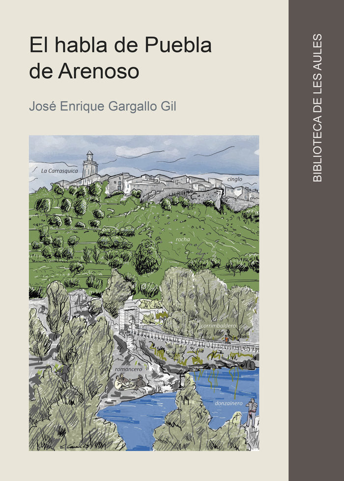 El habla de Puebla de Arenoso, de GARGALLO GIL, JOSE ENRIQUE | portada del libro