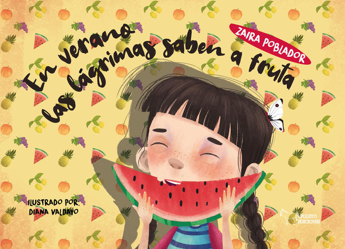 EN VERANO LAS LAGRIMAS SABEN A FRUTA, de POBLADOR, ZAIRA | portada del libro