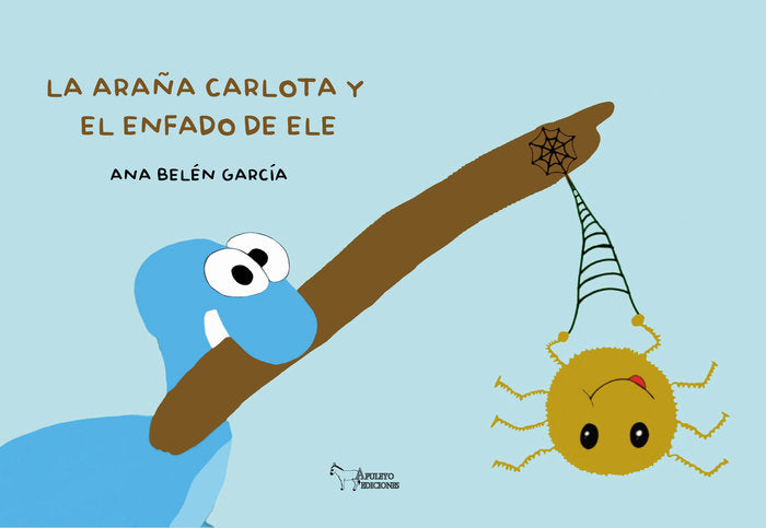 LA ARAÑA CARLOTA Y EL ENFADO DE ELE, de GARCIA RODRIGUEZ, ANA BELEN | portada del libro