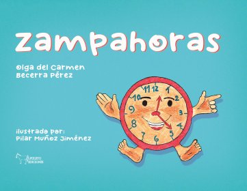 Zampahoras, de BECERRA PEREZ, OLGA DEL CARMEN | portada del libro