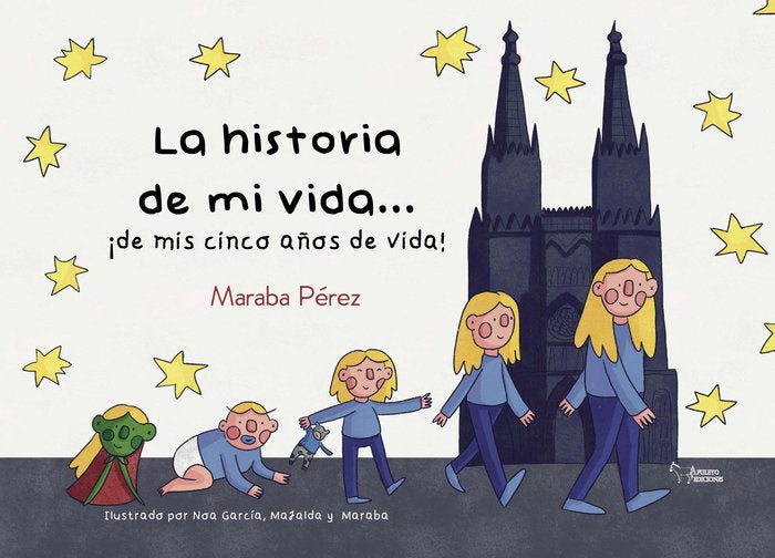 LA HISTORIA DE MI VIDA... DE MIS CINCO AÑOS DE VIDA, de PEREZ | portada del libro