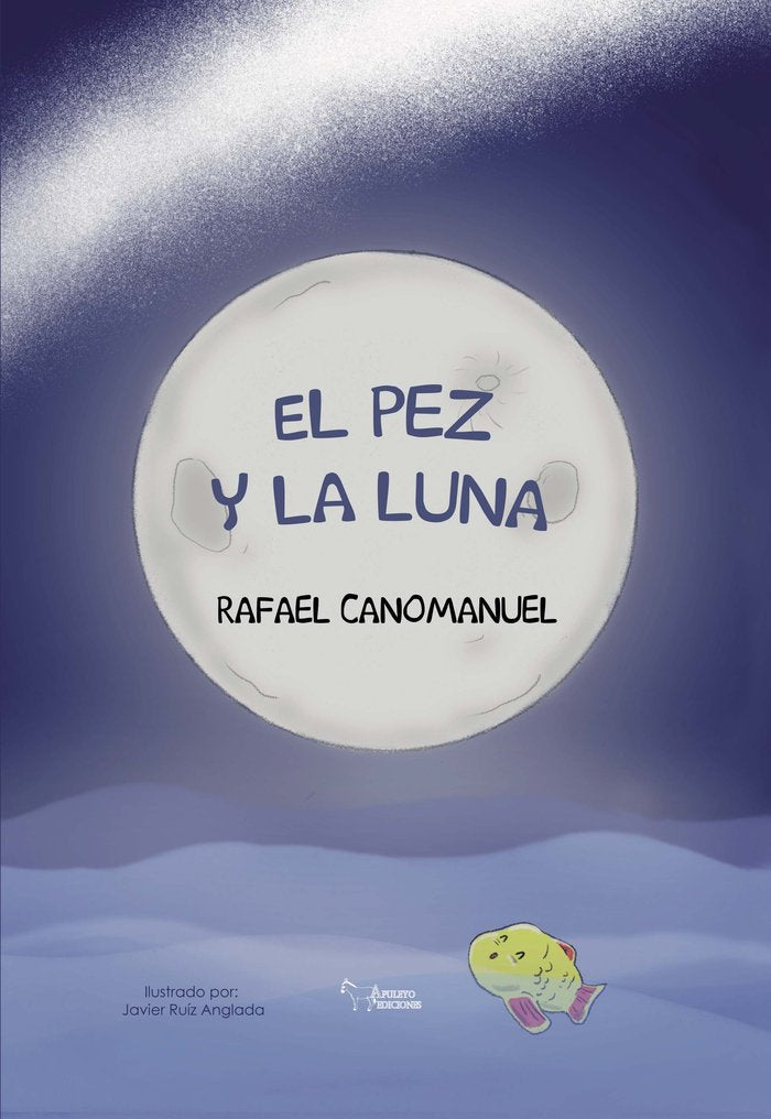 El pez y la luna, de CANOMANUEL GONZALEZ, RAFAEL | portada del libro