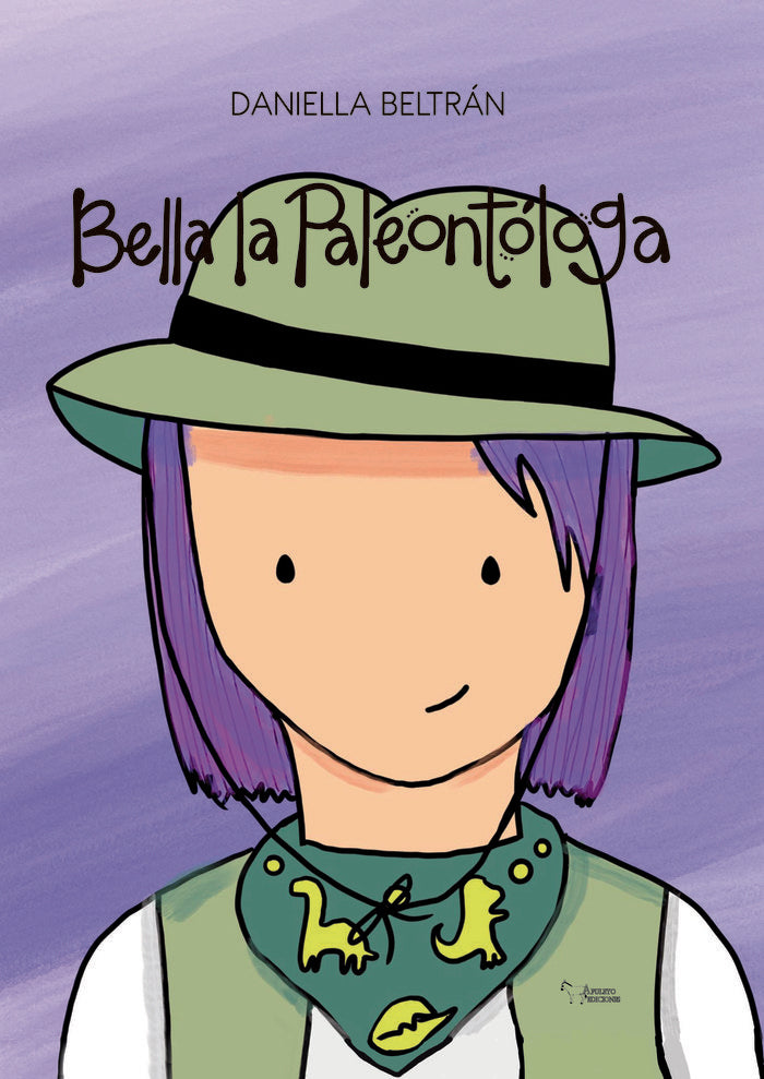 BELLA LA PALEONTOLOGA, de BELTRAN LOPEZ, DANIELLA | portada del libro