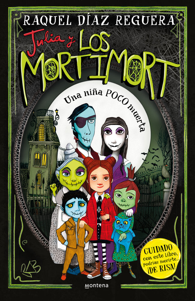 JULIA Y LOS MORTIMORT 1 UNA NIÑA POCO MUERTA, de RAQUEL DIAZ REGUERA | portada del libro