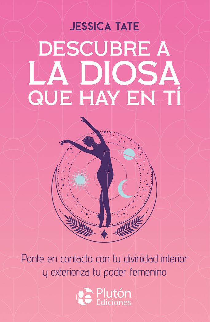 Descubre a la diosa que hay en ti, de TATE | portada del libro