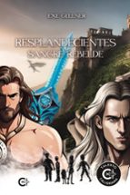 Resplandecientes, de EXE GELLNER | portada del libro
