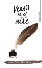 Versos en el aire, de ARTURO MUÑOZ REJA SANTOS | portada del libro