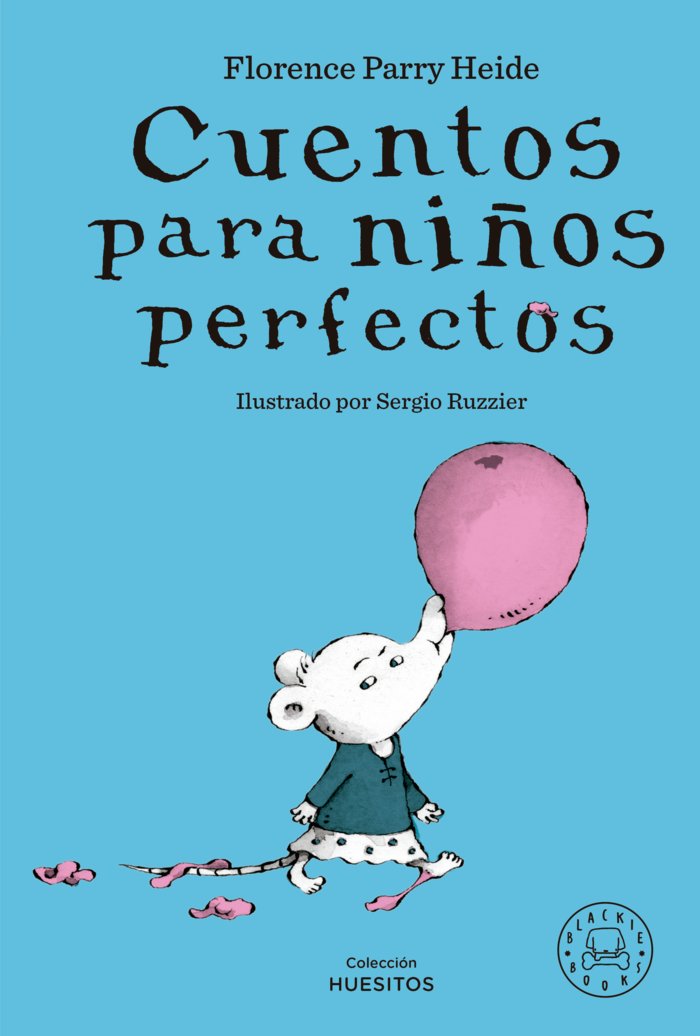 CUENTOS PARA NIÑOS PERFECTOS, de PARRY HEIDE, FLORENCE | portada del libro