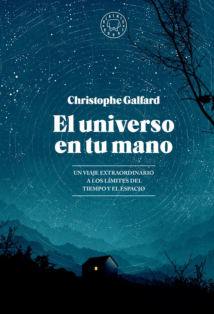 EL UNIVERSO EN TU MANO. EDICION AMPLIADA., de GALFARD, CHRISTOPHE | portada del libro