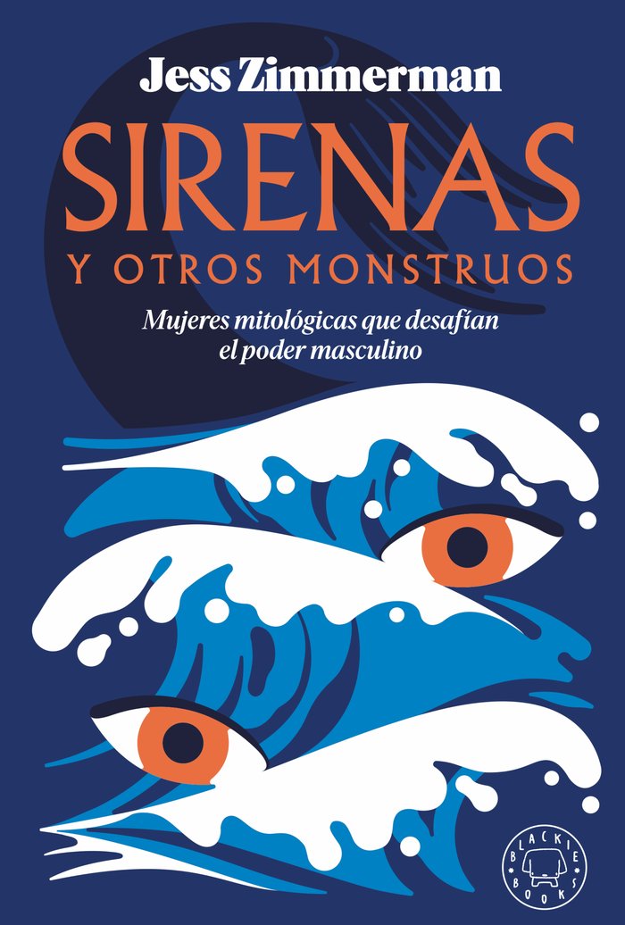 SIRENAS Y OTROS MONSTRUOS, de ZIMMERMAN, JESS | portada del libro